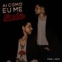 Ai Como Eu Me Iludo (feat. Neat Mc)