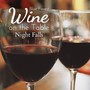 Wine on the Table - Night Falls