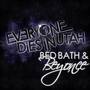 Bed, Bath & Beyonce