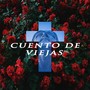 Cuento de Viejas