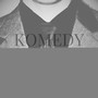 Komedy (Explicit)