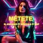 Métete (Explicit)