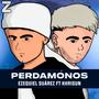 Perdámonos (Explicit)