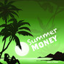 Summer Money (Explicit)