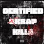 CERTIFIED SKRAP KILLA (feat. Migz) [Explicit]