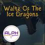 Waltz Of The Ice Dragons