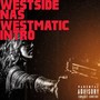 West Matic Intro (Explicit)