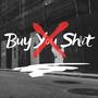 Buy You **** (Explicit)