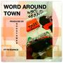 Word Around Town (feat. Petespace) [Explicit]