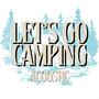 Let's Go Camping (Acoustic)