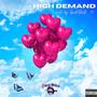 High Demand (feat. Loud Princess & Finesse Gawddess) [Explicit]