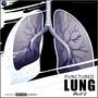 Punctured Lung (Part 2) [Explicit]