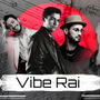 Vibe Rai (MIX)