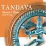 Tandava, Mantra & Piano