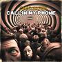 Callin My Phone (Explicit)