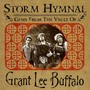 Storm Hymnal : Gems From The Vault Of Grant Lee Buffalo (US version)