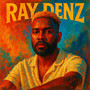 Ray Denz (Explicit)