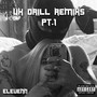 Uk Drill Remixs, Pt. 1 (Explicit)