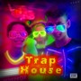 Trap House (Explicit)