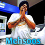 Mehsoos (Explicit)