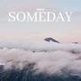 Someday