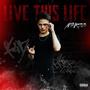 Live This Life (Explicit)