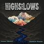 Highs and Lows (feat. Justice Posas)