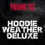 Hoodie Weather (Deluxe) [Explicit]