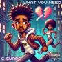 What You Need (Explicit)