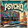 PSYCHO (feat. Prophesy & Insane) [Explicit]