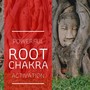 Powerful Root Chakra Activation: 7 Chakras Balancing Music