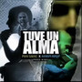 Tuve Un Alma (Explicit)