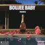 Boujee Baby (Explicit)