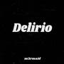 Delirio (Explicit)