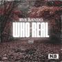 Who Real (Explicit)