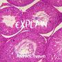 Explain (feat. Losart) [Explicit]