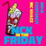 NCK IN THE FRIDAY