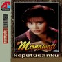 Keputusanku