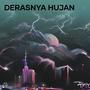 Derasnya hujan