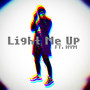 Light Me Up (Explicit)