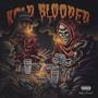 Kold Blooded (Explicit)