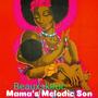 Mama's Melodic Son (Explicit)