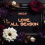 LOVE, ALL SEASON