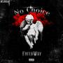 No Choice (Explicit)