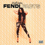 Fendi Facts (Explicit)