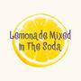 Lemonade Mixed In The Soda (Explicit)