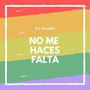 No Me Haces Falta