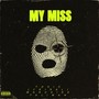 My Miss (Explicit)