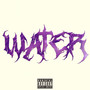 WATER (Explicit)