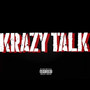 Krazy Talk (Explicit)